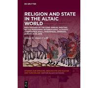 Oliver Corff Religion and State in the Altaic World (Copertina rigida)
