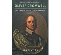 Ian Gentles Oliver Cromwell (Tascabile) British History in Perspective