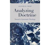 Oliver D. Crisp Analyzing Doctrine (Copertina rigida)