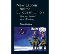 Oliver Daddow New Labour and the European Union (Tascabile)