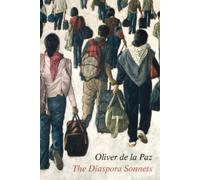 Oliver de la Paz The Diaspora Sonnets (Copertina rigida)
