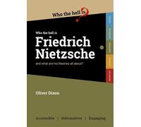 Oliver Dixon Who the Hell is Friedrich Nietzsche? (Tascabile)