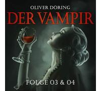 Oliver Doering Der Vampir (Teil 3 & 4) (CD)