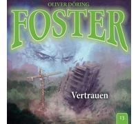 Oliver Döring Foster 13-Vertrauen (CD)