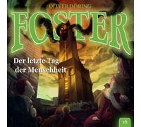 Doering,Oliver - Foster 16 ? der Letzte Tag der Menschheit