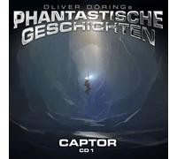 Oliver Doerings Phantastische Geschichten - CAPTOR CD 1 (TEIL 1 & 2)-OLIVER DOERINGS PHANTASTISCHE GESCHICHTEN