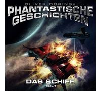 Oliver Doerings Phantastische Geschichten - Das Schiff.01.CD.4620777