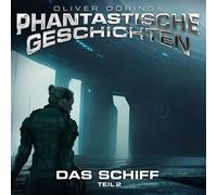 Oliver Doerings Phantastische Geschichten - Das Schiff.02,CD