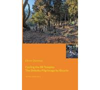 Oliver Dunskus Cycling the 88 Temples (Tascabile)