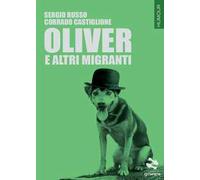 Oliver e altri migranti
