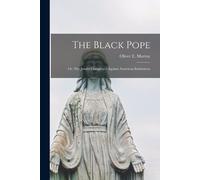 Oliver E Murray The Black Pope (Tascabile)