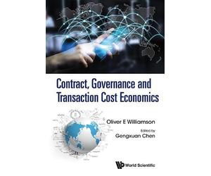 Oliver Eaton Wil Contract, Governance And Transaction Cost Ec (Copertina rigida)