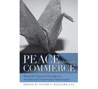 Oliver F. Williams Peace Through Commerce (Tascabile)
