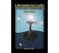Oliver Fehn Lehrstunden bei Luzifer: Ein magisches Staun- und Experi (Tascabile)