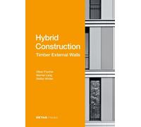 Oliver Fischer Stefan Winter Hybrid Construction - Timber Ex (Copertina rigida)