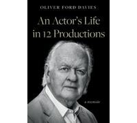 Oliver Ford Davies An Actor's Life in 12 Productions (Tascabile)