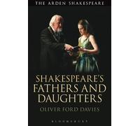 Oliver Ford Davies Shakespeare's Fathers and Daughters (Copertina rigida)