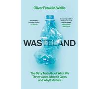 Oliver Franklin-Wallis Wasteland (Copertina rigida)