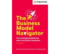 Oliver Gassmann Karolin Frankenberger The Business Model Navigator (Tascabile)