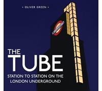 Oliver Green The Tube (Copertina rigida)