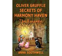 Oliver Gruffle Secrets Of Harmony Haven: The Runaways