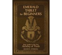 Oliver H Sterling Emerald tablet for beginners (Tascabile)