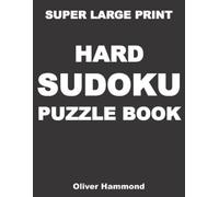 Oliver Hammond Super Large Print Hard Sudoku Puzzle Book (Tascabile)