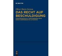 Oliver Harry Gerson Das Recht auf Beschuldigung (Copertina rigida)