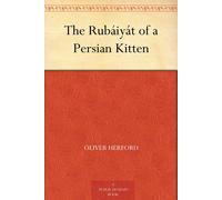 Oliver Herford The Rubáiyát of a Persian Kitten (Copertina rigida)