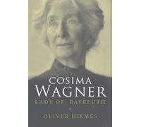 Oliver Hilmes Cosima Wagner (Tascabile)