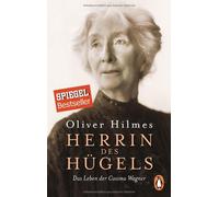 Oliver Hilmes Herrin des Hügels: Das Leben der Cosima Wagner (Tascabile)