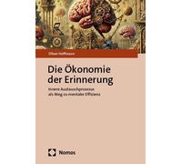 Oliver Hoffmann Die Ökonomie der Erinnerung: Innere Austausch (Copertina rigida)