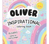 Oliver Inspirational Coloring Book: Personalized Just for Oliver - Oliver's Name Appears on Every Coloring Page