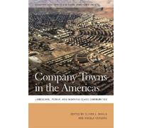 Oliver J. Dinius Company Towns in the Americas (Copertina rigida)