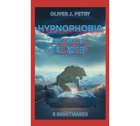 Oliver J Petry Hypnophobia (Tascabile)