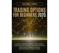Oliver J Rich Trading Options for Beginners 2020 (Tascabile)