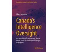Oliver Javanpour Canada’s Intelligence Oversight (Copertina rigida)