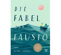Oliver Jeffers Anna Schaub Die Fabel von Fausto: Bilderbuch (Copertina rigida)