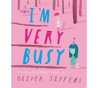 Oliver Jeffers I’m Very Busy (Copertina rigida)