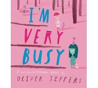 Oliver Jeffers I'm Very Busy (Copertina rigida)