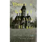 Oliver Jeffers There’s a Ghost in this House (Tascabile)
