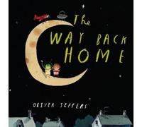 Oliver Jeffers Way Back Home (Copertina rigida)