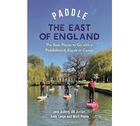Oliver Jordan Andrew Large Jessica Ashley Matthe Paddle the East of (Tascabile)