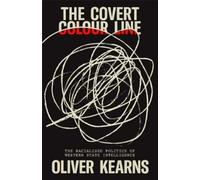 Oliver Kearns The Covert Colour Line (Tascabile)