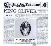King Oliver and His Orchestra Jazz Tribune No. 6 (CD)