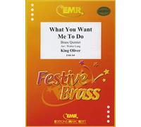 OLIVER, King: What you want me to do (Lang) 2 trombe, corno, trombone e tuba.