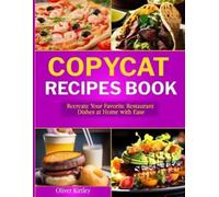 Oliver Kirtley Copycat Recipes Book (Tascabile)