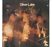OLIVER LAKE - OLIVER LAKE / SHINE