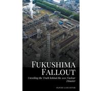 Oliver Lancaster Fukushima Fallout (Tascabile)