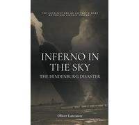 Oliver Lancaster Inferno in the Sky (Tascabile)